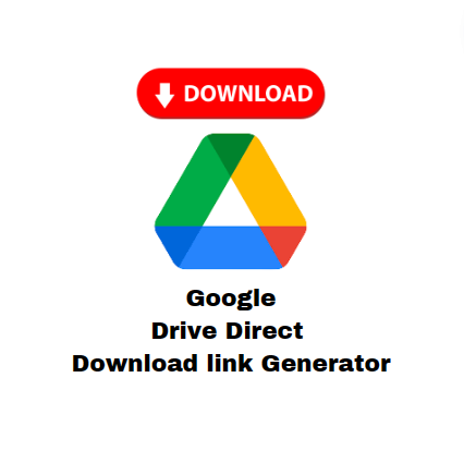 Google Drive Direct Download Link