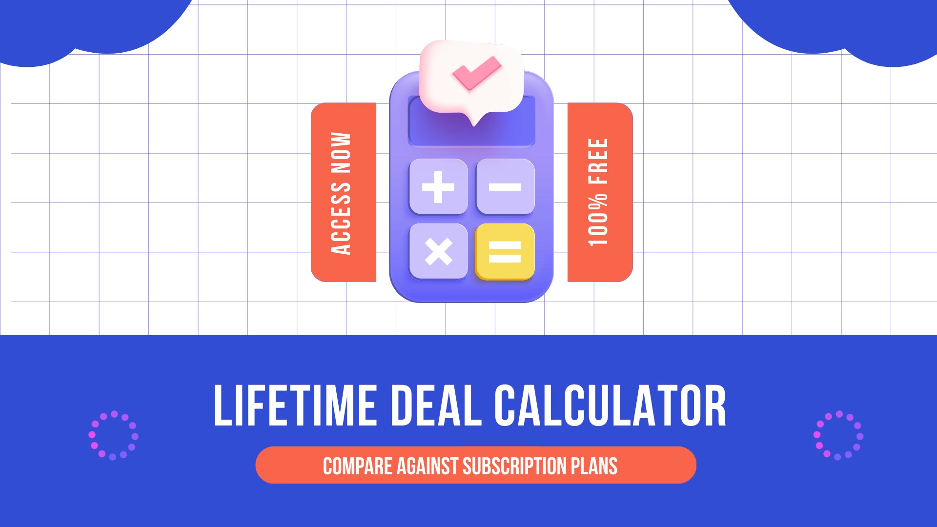 Lifetime Deal Calculator