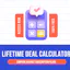 Lifetime Deal Calculator
