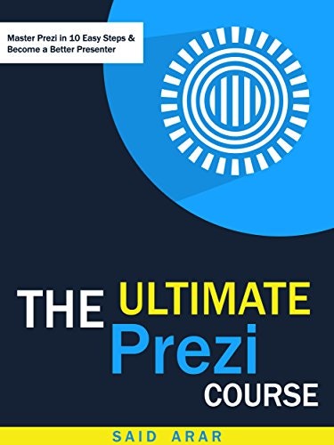 The Ultimate Prezi Course