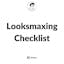 Looksmaxing Checklist