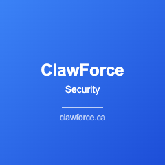 ClawForce Security