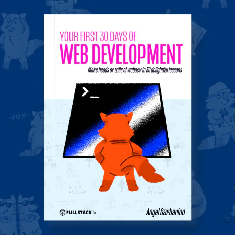 Your First 30 Days of Web Development