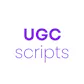 UGC Scripts