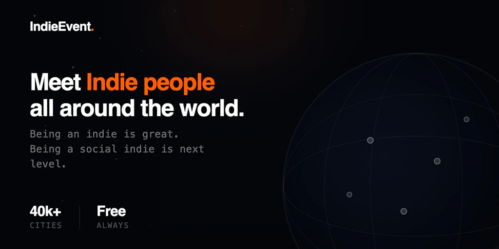 IndieEvent: Meet Indie makers in your city | Product Hunt