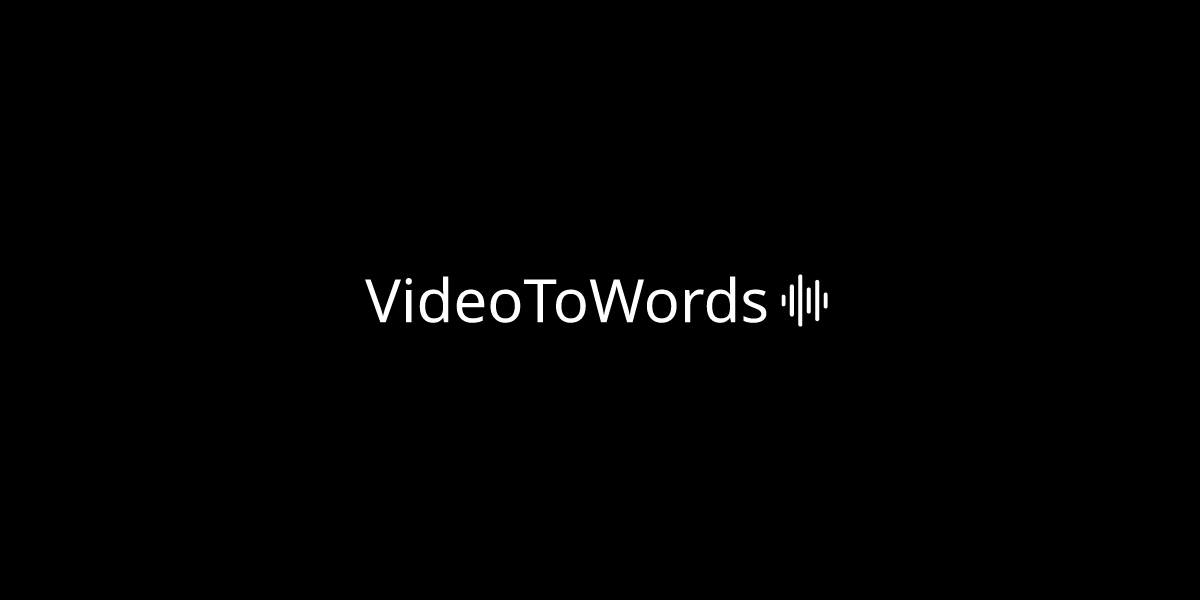 Videotowords