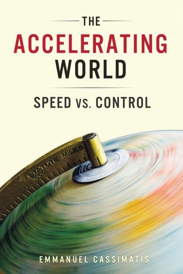 The Accelerating World: Speed vs. Control media 1