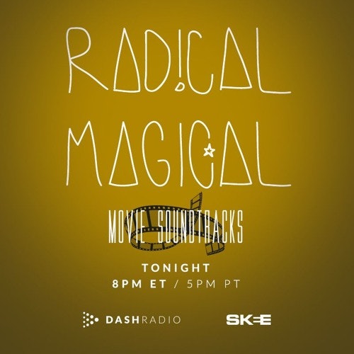 Radical Magical | Dash Radio - Soundtracks