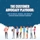 Customer Advocacy Playbook
