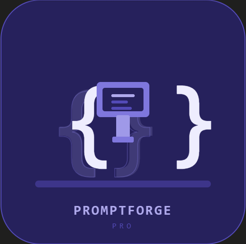 Promptforge Pro