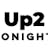 Up 2 Tonight