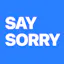 SAY SORRY