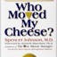 Who Moved My Cheese?