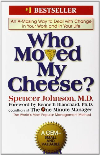 Who Moved My Cheese?