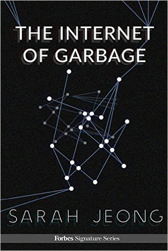 The Internet of Garbage