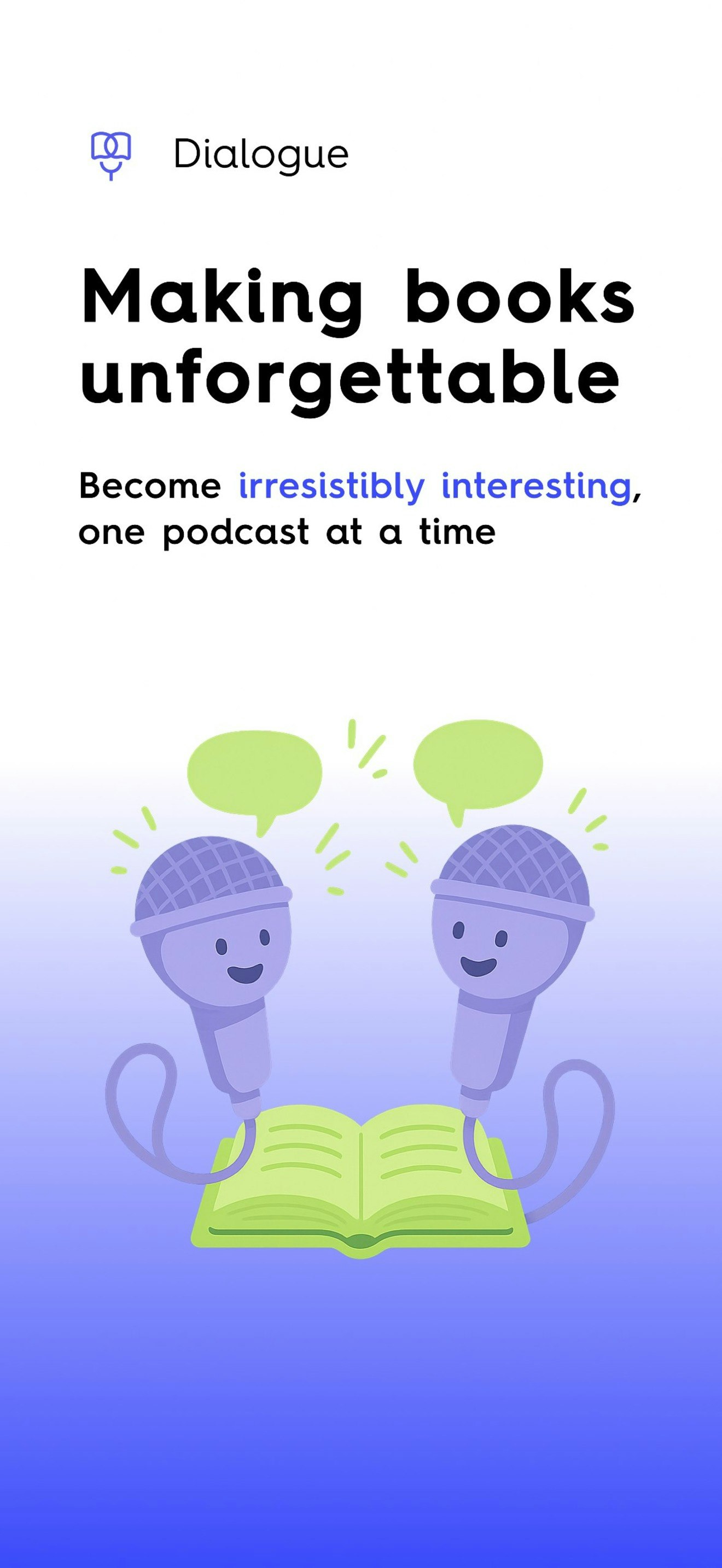 Dialogue: Podcasts on Books - Making books unforgettable media 1