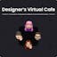 Designer's Virtual Café