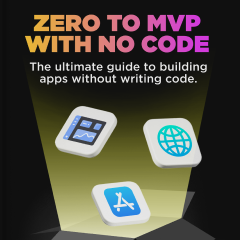 Zero to MVP with No-code