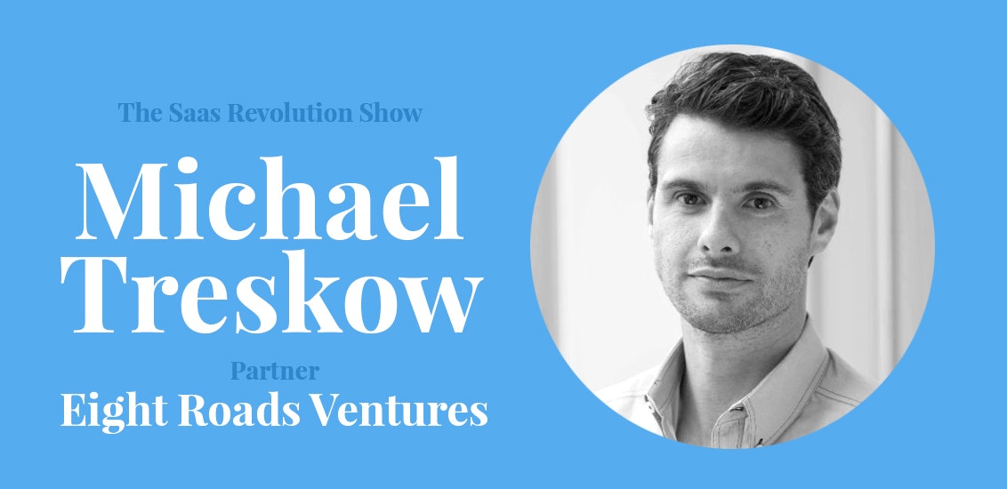 The SaaS Revolution Show  - Michael Treskow, Partner Eight Roads Ventures gallery image
