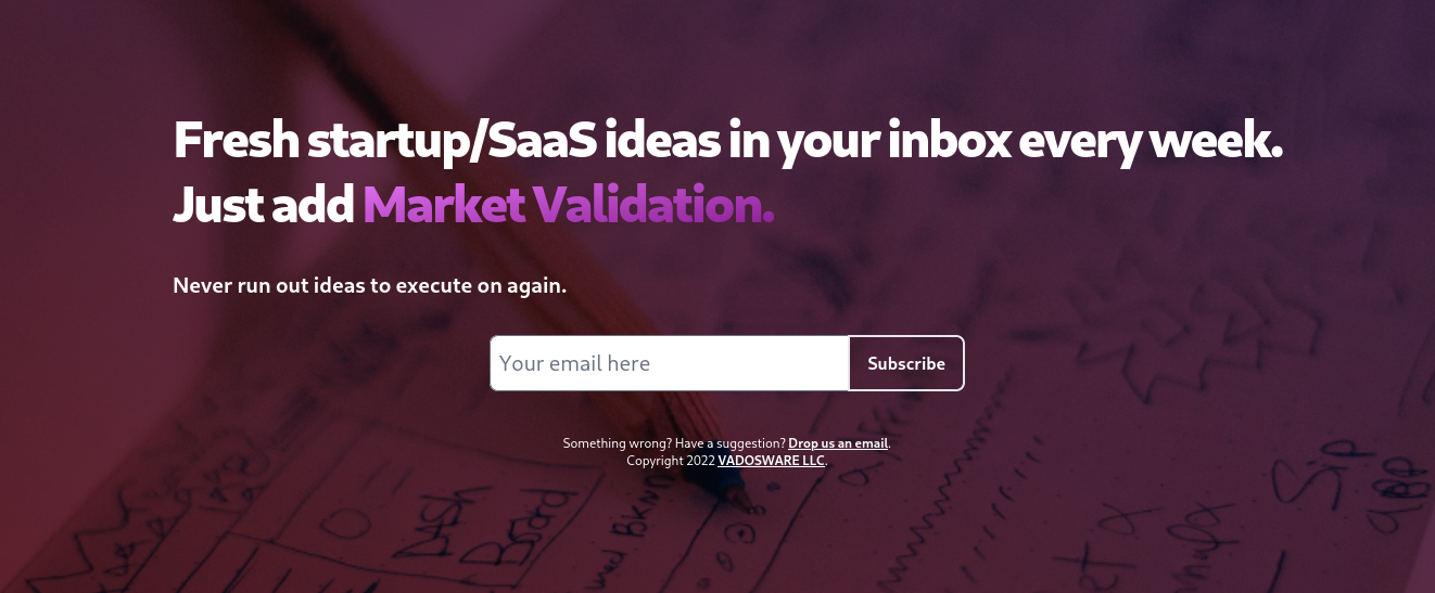 ความคิดที่ไม่ได้รับการตรวจสอบ - แนวคิดใหม่เริ่มต้น/SaaS ในกล่องจดหมายของคุณทุกสัปดาห์ media 1