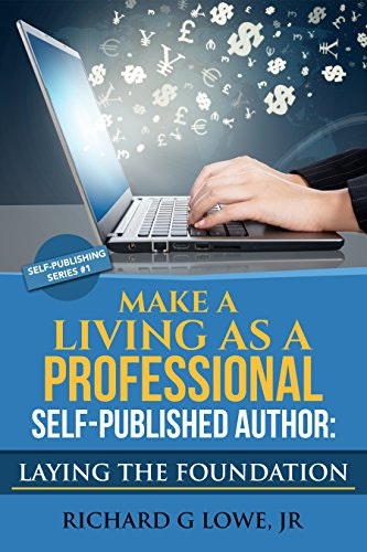 Make a Living as a Professional Self-Published Author: