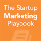 Startup Marketing Playbook