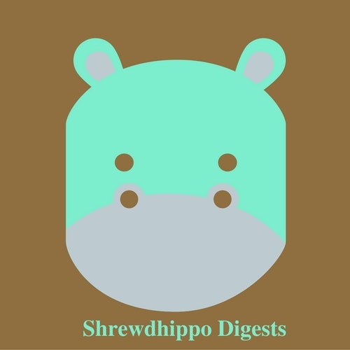 Shrewdhippo Digests