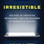 Irresistible