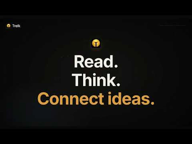 Trelk — Read, Think, Connect screenshot 1 (video preview)