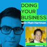 Doing Your Business with Matt Hartman - Banshee Wines: Part 1
