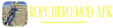 ropeeheroapk