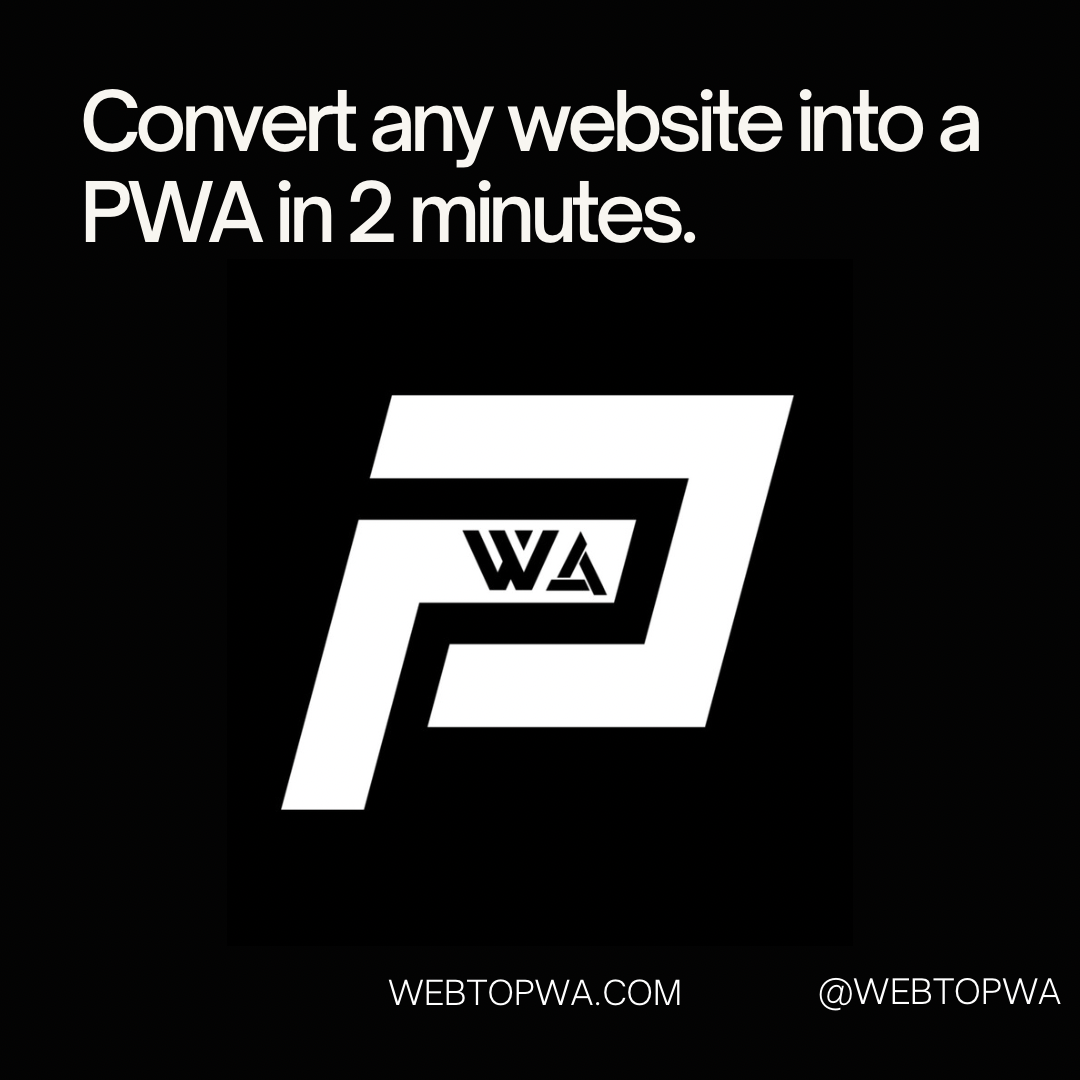 webtopwa - 2 분 안에 모든 웹 사이트를 PWA로 변환하십시오 미디어 1