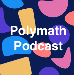Polymath Podcast