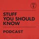 Stuff You Should Know - Please Listen to How Plasma Waste Converters Work