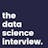 The Data Science Interview