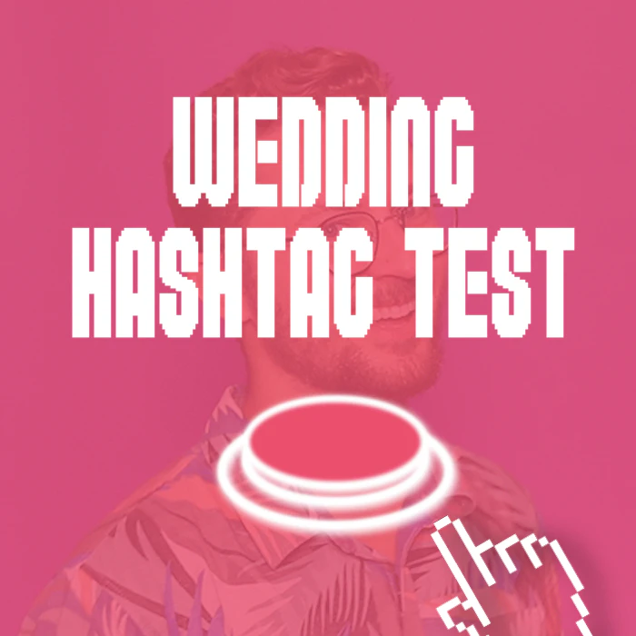 The Wedding Hashtag Test