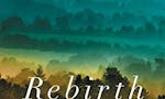 Rebirth: A Fable of Love, Forgiveness, and Following Your Heart image
