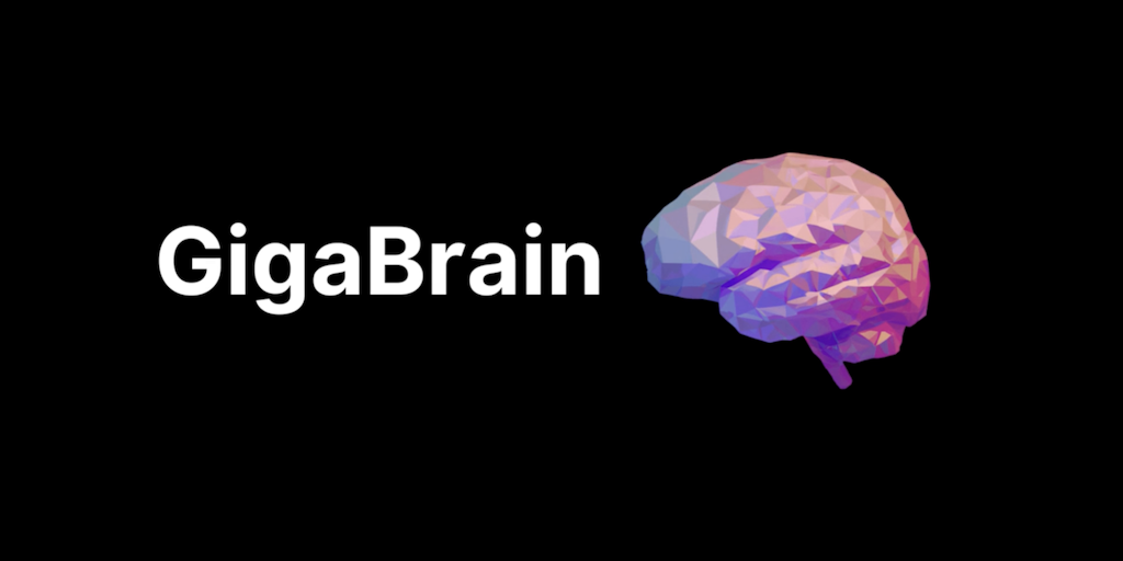Gigabrain
