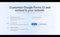 Customize UI for Google Forms media 1