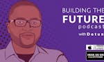 Building The Future Podcast with Dotun image
