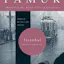 Istanbul: Memories and the City