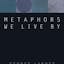 Metaphors We Live By