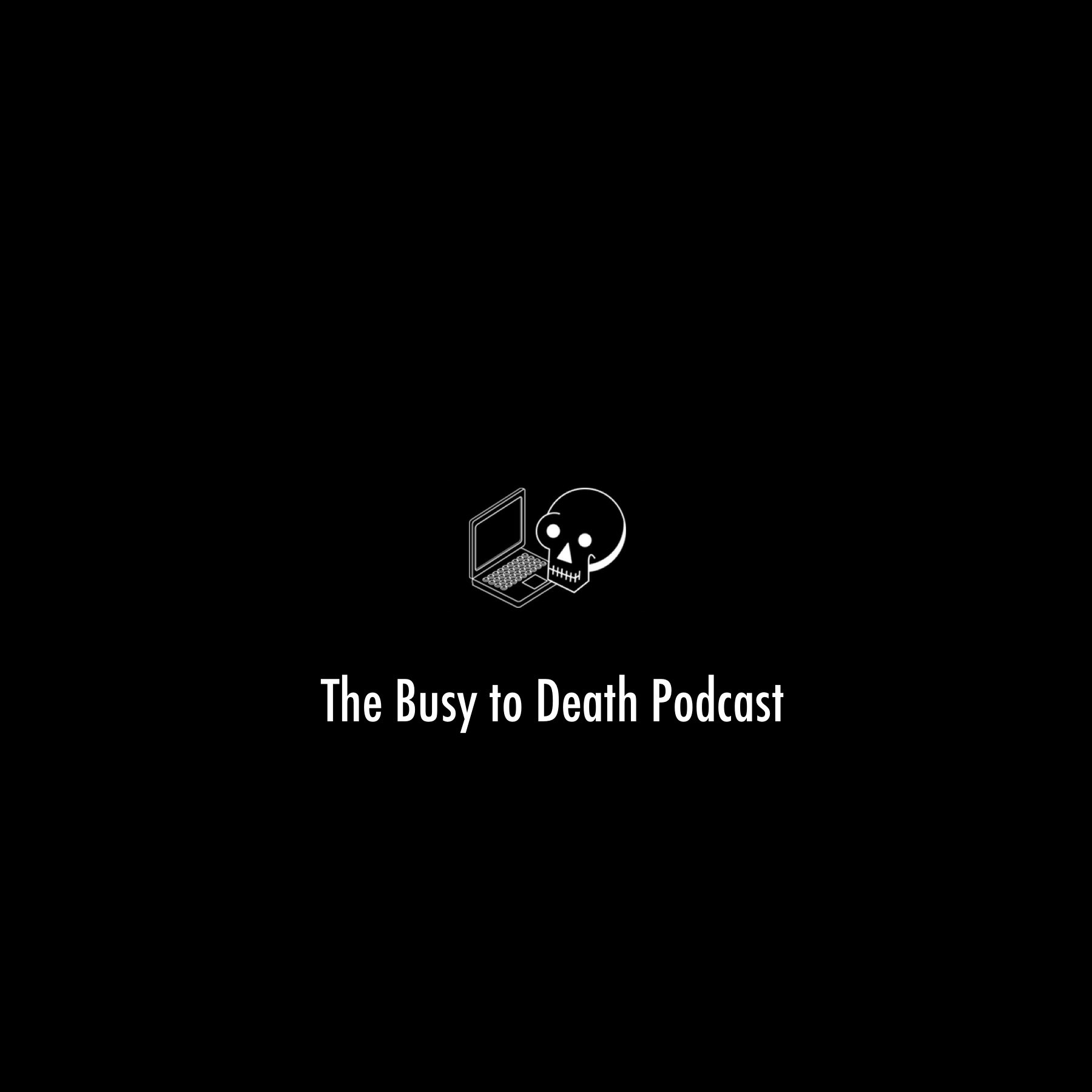 Busy to Death gallery image