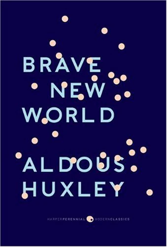 Brave New World - Aldous Huxley