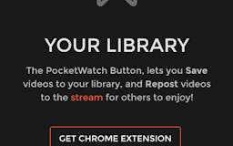 PocketWatch - Curate your own video stream with content from Subreddits and Youtube. media 2