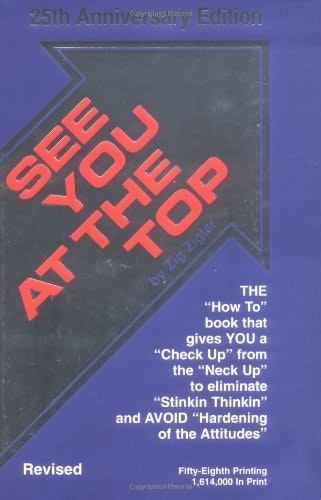 See You at the Top; the importance of honesty, loyalty, faith, integrity, and strong personal character. gallery image