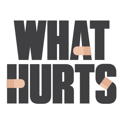 What Hurts - Keeping it unreal