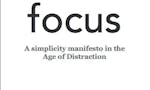 Focus a simplicity manifesto in the age of distraction image