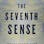 The Seventh Sense: Power, Fortune, and Survival in the Age of Networks