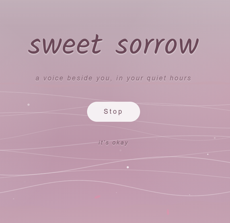 sweet sorrow — a voice beside you